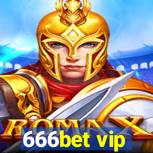 666bet vip